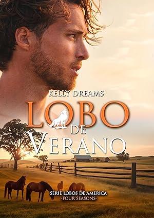 Lobo de verano (Lobos de America -Four Seasons- 4)