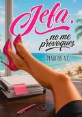 Portada de Jefa, no me provoques