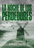 La noche de los perdedores (Bermejo y Roncero 6)