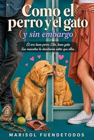 Como el perro y el gato (y sin embargo)