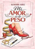 Portada de Mi Amor Es De Peso