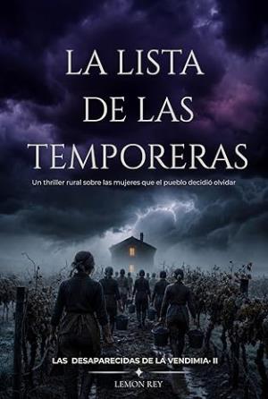 La lista de las temporeras (Las desaparecidas de la vendimia 2)