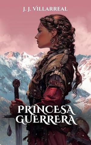 Princesa guerrera (Mercenaria 6)
