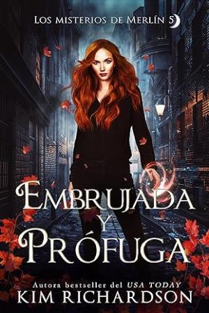 Embrujada y prófuga (Los misterios de Merlín 5)