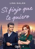 Portada de Si finjo que te quiero