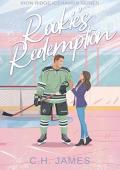 Rookie’s Redemption (Iron Ridge Icehawks Series 5)