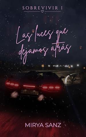 Las luces que dejamos atrás (Sobrevivir 1)