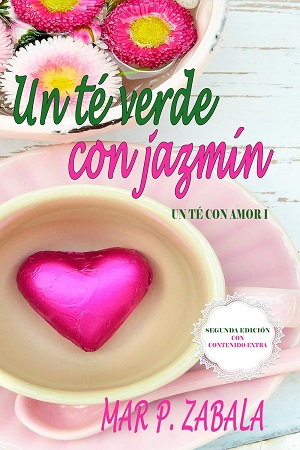 Un té verde con jazmín (Un té con amor 1)