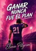 Portada de Ganar nunca fue el plan