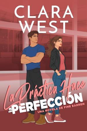 La Práctica Hace la Perfección (Universidad Pine Barren 2)