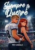 Portada de Siempre te querré (Trilogía Recuerda 1)