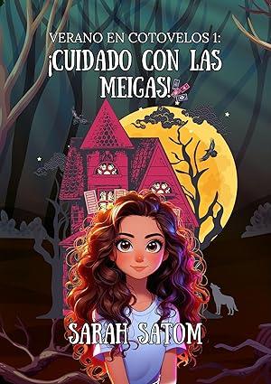 ¡Cuidado con las meigas! (Verano en Cotovelos 1)