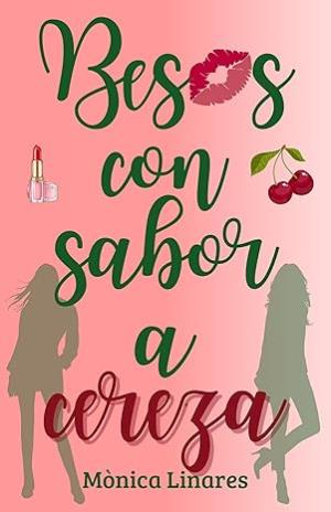 Besos con sabor a cereza (Besos con sabor 3)