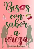 Portada de Besos con sabor a cereza (Besos con sabor 3)