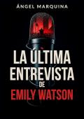Portada de La última entrevista de Emily Watson