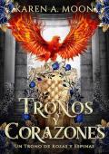 Portada de Tronos y Corazones (Un Trono de Rosas y Espinas 4)