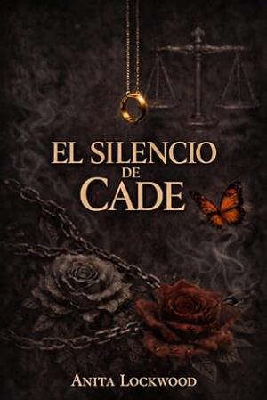 El silencio de Cade (Los hombres del Clan Mariposa 2)