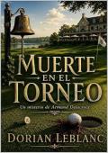 Muerte en el torneo (Los misterios de Armand Delacroix 12)