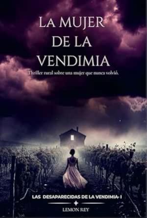 La mujer de la vendimia (Las desaparecidas de la vendimia 1)