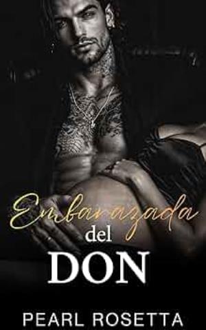 Embarazada del Don (Contratada para darle un heredero)