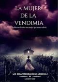 Portada de La mujer de la vendimia (Las desaparecidas de la vendimia 1)