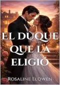 El duque que la eligió (Las hijas de Briarwyn Hall nº 1)