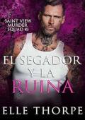 El Segador y la Ruina