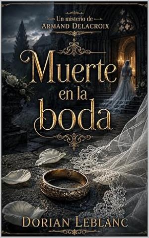 Muerte en la boda (Los misterios de Armand Delacroix 10)