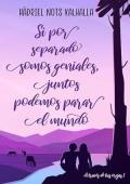 Portada de Si por separado somos geniales, juntos podemos parar el mundo (A través de tus orejas 1)…