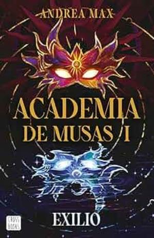 Academia de musas 1. Exilio