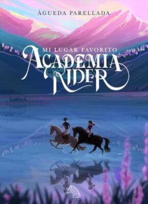 Mi lugar favorito (Academia Rider 2)