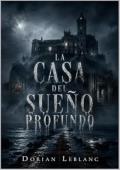 La casa del sueño profundo