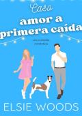 Portada de Caso amor a primera caída (De amor y perros nº 6)