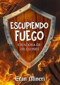 Portada de Escupiendo Fuego: Criadora de dragones
