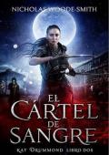 El Cártel de Sangre (Serie Kat Drummond 2)