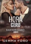 Hora Cero (Blackthorn Security nº 8)