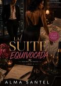 LA SUITE EQUIVOCADA (Noches de hotel nº 2)