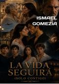 Portada de LA VIDA SEGUIRÁ: (SÓLO CONTIGO)