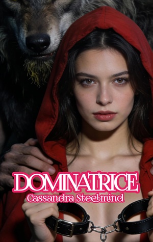 DOMINATRICE (Cuentos Prohibidos 1)