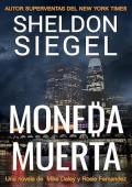 Portada de Moneda Muerta (Los casos de Mike Daley y Rosie Fernández 15)