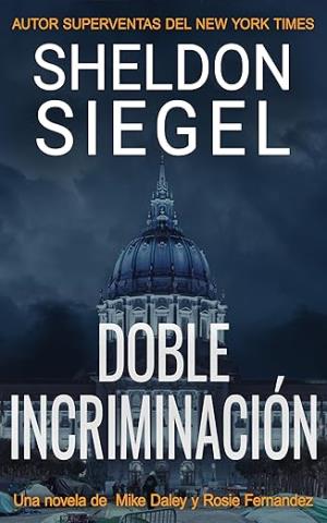 Doble incriminación (Los casos de Mike Daley y Rosie Fernández 14)