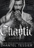 Chaotic: A Dark Romance