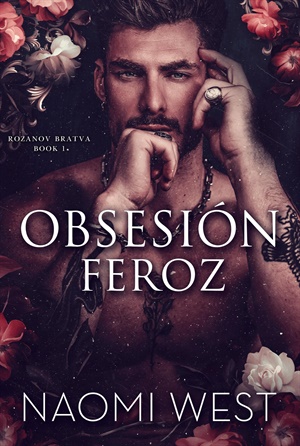 Obsesión Feroz (La Bratva Rozanov nº 1)