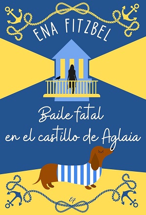 Baile fatal en el castillo de Aglaia (Misterios de patas y peligro 2)