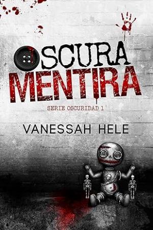Oscura Mentira (Serie Oscuridad 1)