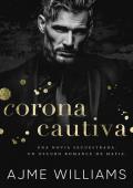Corona Cautiva (Corona Cautiva 12)