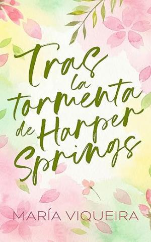 Tras la tormenta de Harper Springs