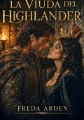 Portada de LA VIUDA DEL HIGHLANDER (SANGRE, CLAN Y DESEO EN LAS HIGHLANDS 11)