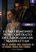 El Matrimonio por Contrato del Abogado de Manhattan – (Libro 2) (Amores Peligrosos 8)