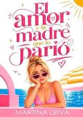 Portada de El amor y la madre que lo parió
